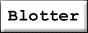Blotter
